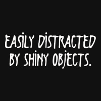 Easily Distracted By Shiny Objects Weekender Totes | Artistshot