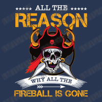 All The Reason Why All The Fireball Is Gone Funny Pirate Ladies Denim Jacket | Artistshot