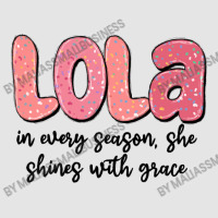 Lola In Every Season, She Shines With Grace Exclusive T-shirt | Artistshot