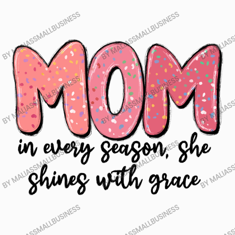 Mom In Every Season, She Shines With Grace Coffee Mug | Artistshot