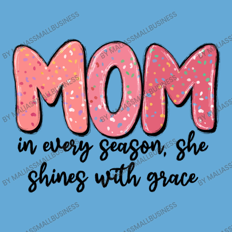 Mom In Every Season, She Shines With Grace Basic T-shirt | Artistshot