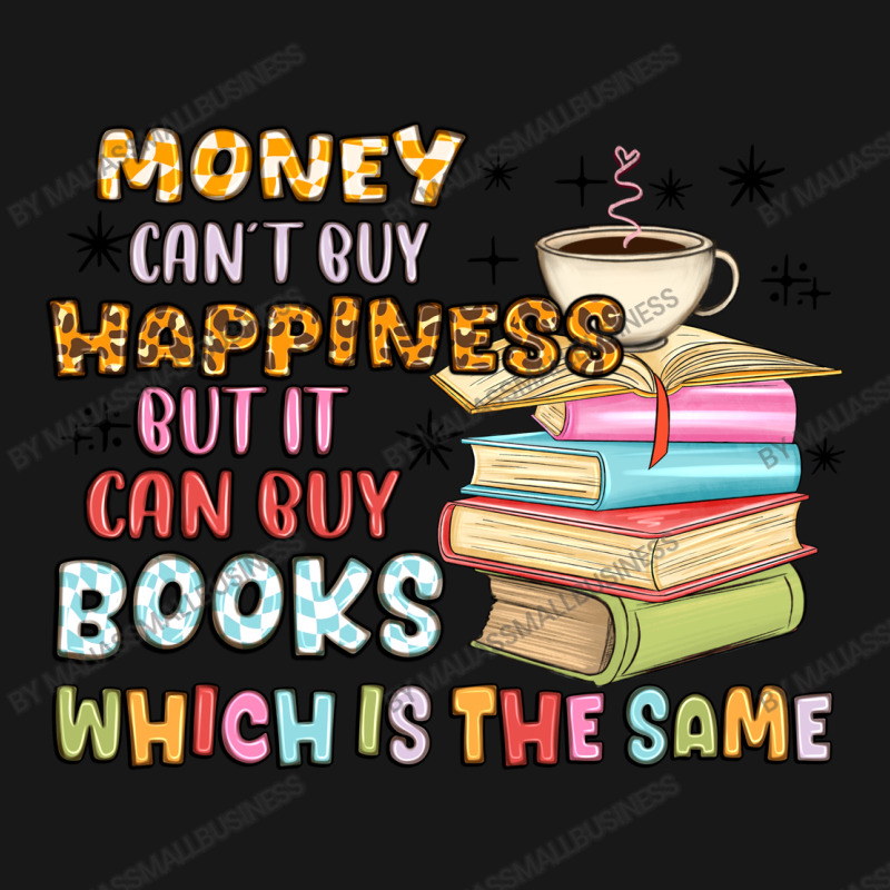 Money Can't Buy Happiness But It Can Buy Books Flannel Shirt | Artistshot