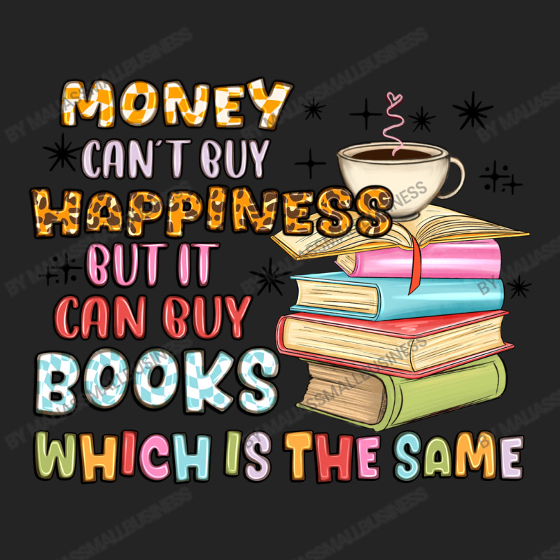 Money Can't Buy Happiness But It Can Buy Books 3/4 Sleeve Shirt | Artistshot