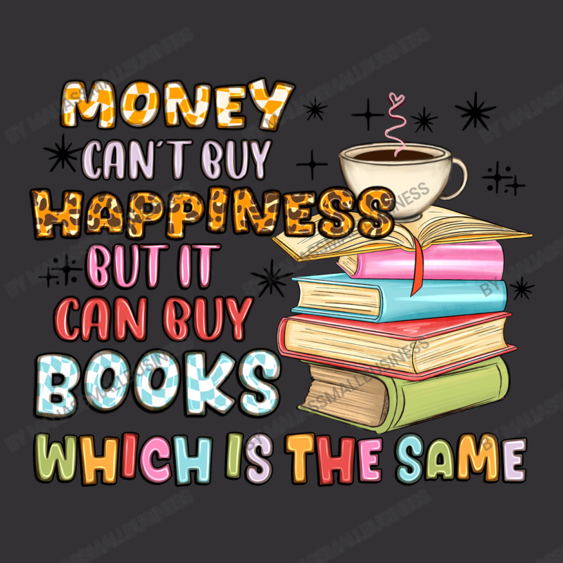 Money Can't Buy Happiness But It Can Buy Books Vintage Short | Artistshot