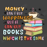 Money Can't Buy Happiness But It Can Buy Books Vintage T-shirt | Artistshot