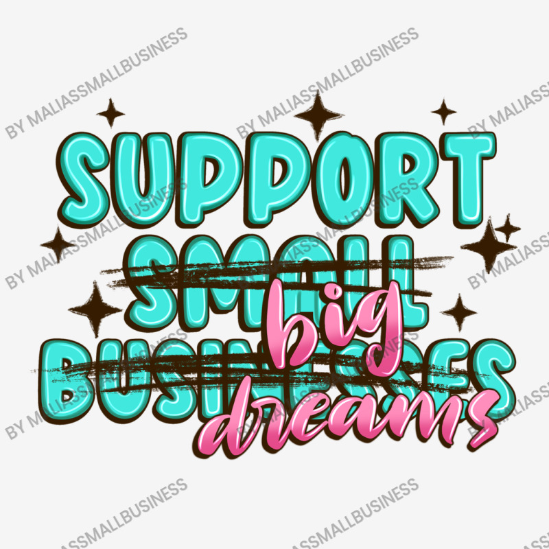 Support Small Businesses Big Dreams Full Set Car Mats | Artistshot