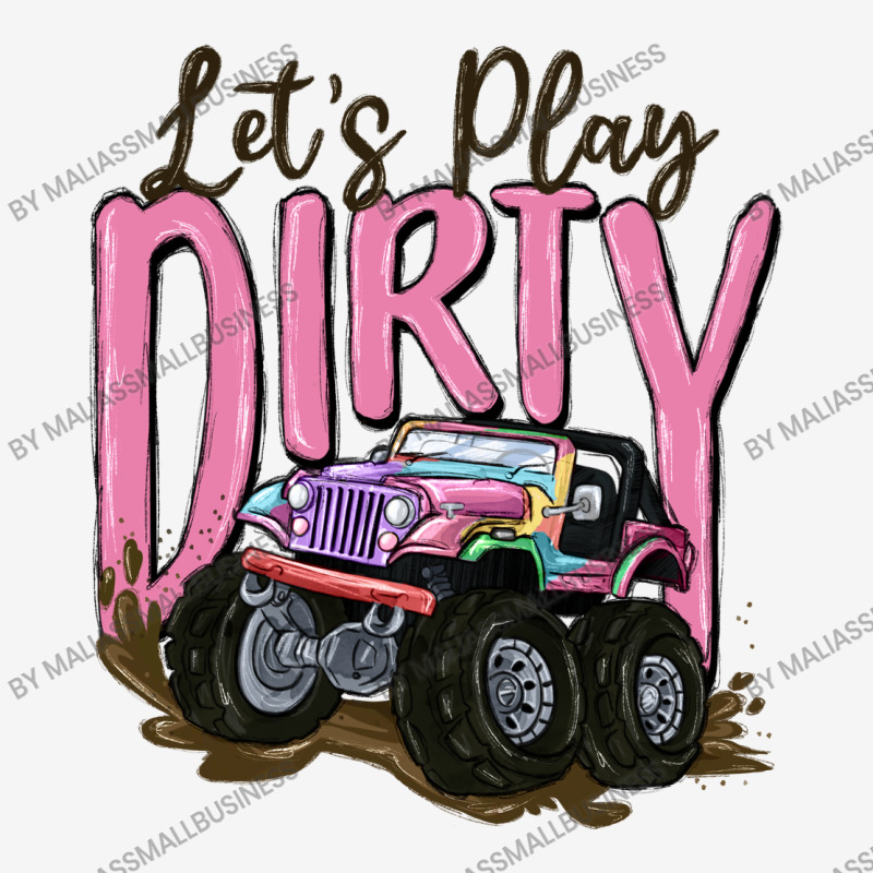 Let's Play Dirty Graphic T-shirt | Artistshot