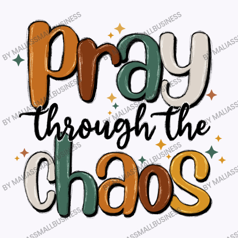 Pray Throthe Chaos Tank Top | Artistshot