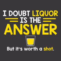 I Doubt That Liquor Is The Answer Ladies Curvy T-shirt | Artistshot