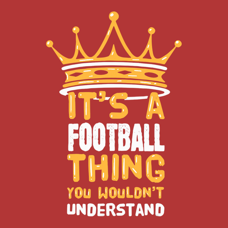 Its A Football Thing You Wouldnt Understand Funny Football Camo Snapback by pester | Artistshot