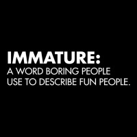 Immature A Word Boring People Use To Describe Fun People Cropped Hoodie | Artistshot