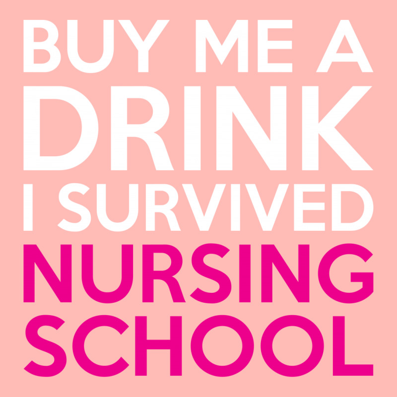 Buy Me A Drink I Survived Nursing School Urban Heavy T-shirt | Artistshot