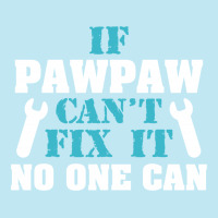 If Pawpaw Can't Fix It No One Can Urban Heavy T-shirt | Artistshot