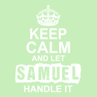 Keep Calm And Let Samuel Handle It Urban Heavy T-shirt | Artistshot