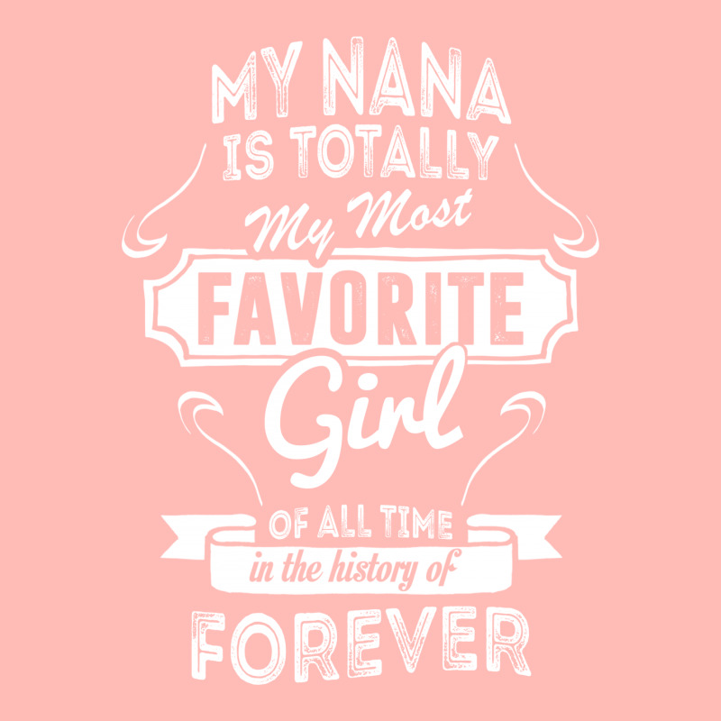 My Nana Is Totally My Most Favorite Girl Urban Heavy T-shirt by tshiart | Artistshot