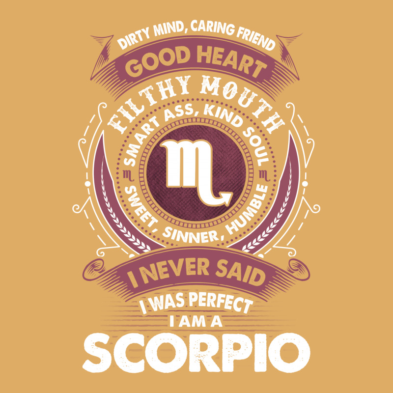 I Never Said I Was Perfect I Am A Scorpio Urban Heavy T-shirt | Artistshot