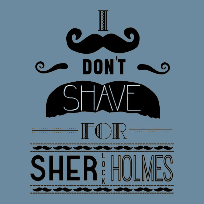 I Don't Shave For Sherlock Holmes Urban Heavy T-shirt by wedoksaro | Artistshot