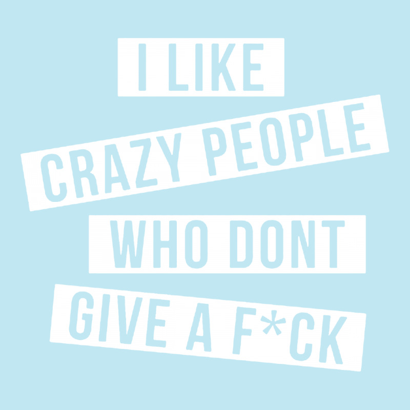 I Like Crazy People Urban Heavy T-shirt by Lub1s | Artistshot