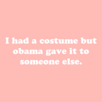 I Had A Costume But Obama Gave It To Someone Else Urban Heavy T-shirt | Artistshot