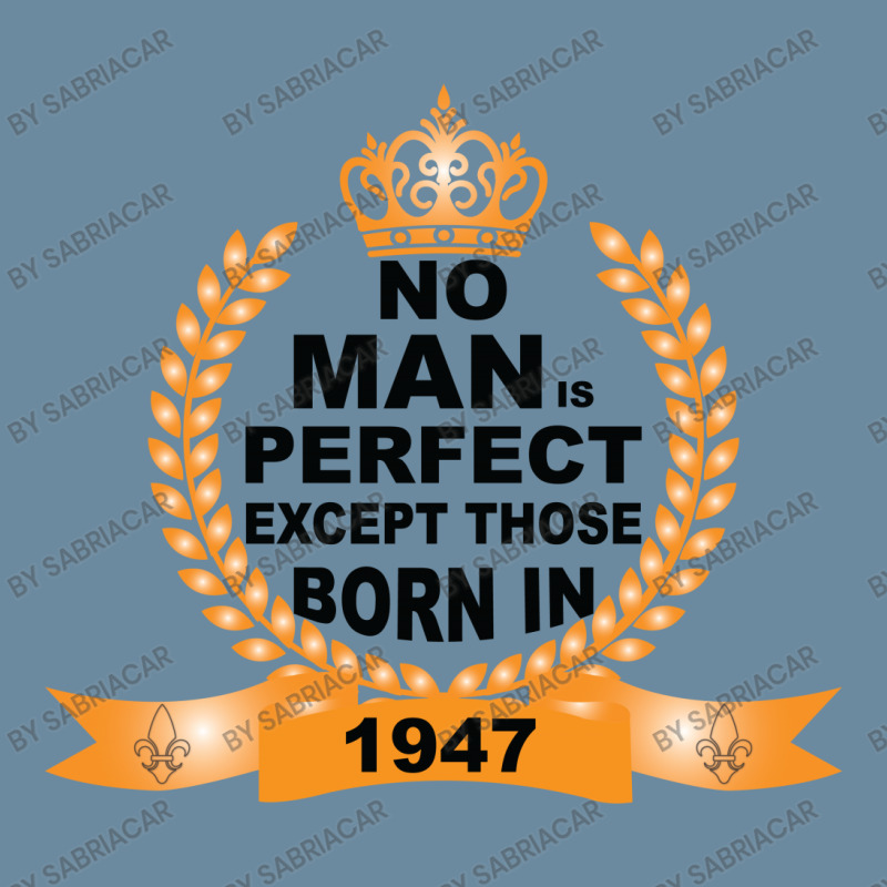 No Man Is Perfect Except Those Born In 1947 Urban Heavy T-shirt | Artistshot