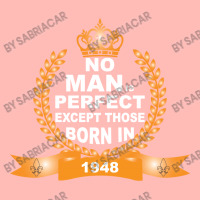 No Man Is Perfect Except Those Born In 1948 Urban Heavy T-shirt | Artistshot