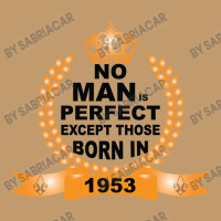 No Man Is Perfect Except Those Born In 1953 Urban Heavy T-shirt | Artistshot