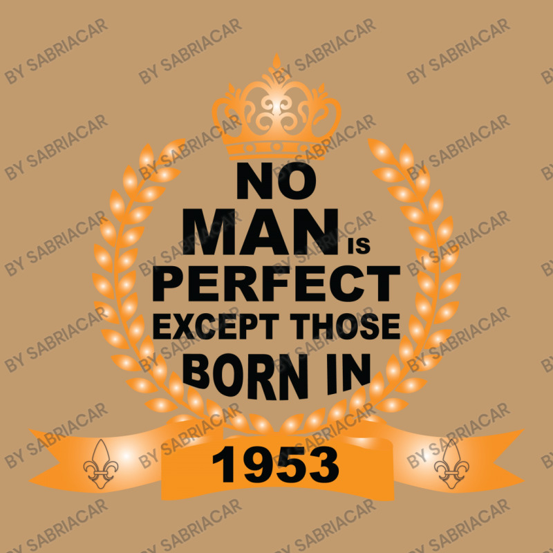 No Man Is Perfect Except Those Born In 1953 Urban Heavy T-shirt | Artistshot