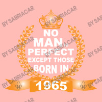 No Man Is Perfect Except Those Born In 1965 Urban Heavy T-shirt | Artistshot