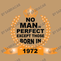 No Man Is Perfect Except Those Born In 1972 Urban Heavy T-shirt | Artistshot