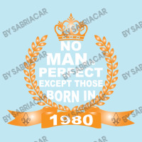 No Man Is Perfect Except Those Born In 1980 Urban Heavy T-shirt | Artistshot