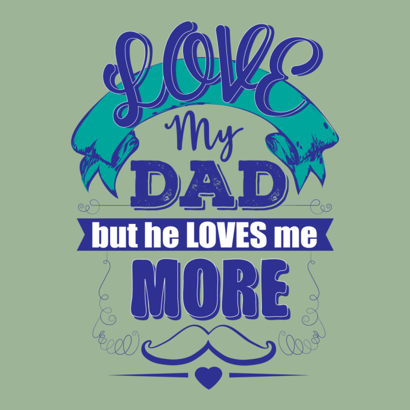 Love My Dad But He Loves Me More Urban Heavy T-shirt by designbycommodus | Artistshot