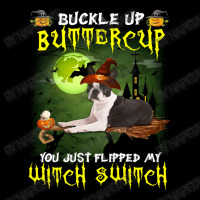 Boston Terrier Buckle Up Buttercup You Just Flipped My Witch Switch Adjustable Cap | Artistshot