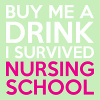 Buy Me A Drink I Survived Nursing School Urban Pullover Hoodie | Artistshot