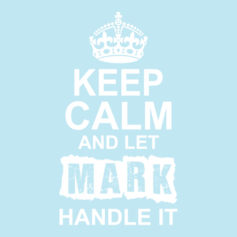 Keep Calm And Let Mark Handle It Urban Pullover Hoodie by tshiart | Artistshot