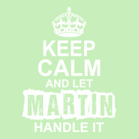 Keep Calm And Let Martin Handle It Urban Pullover Hoodie | Artistshot