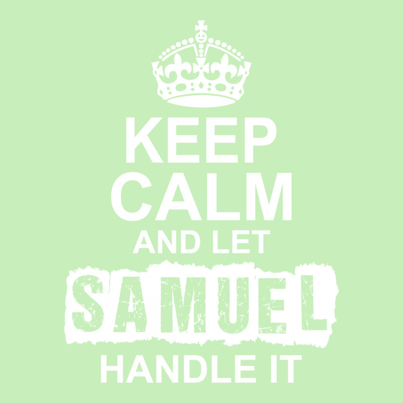 Keep Calm And Let Samuel Handle It Urban Pullover Hoodie | Artistshot