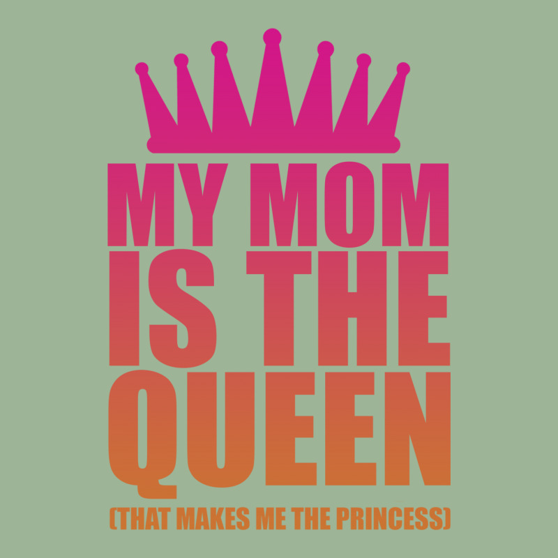 My Mom Is The Queen That Makes Me The Princess Urban Pullover Hoodie | Artistshot