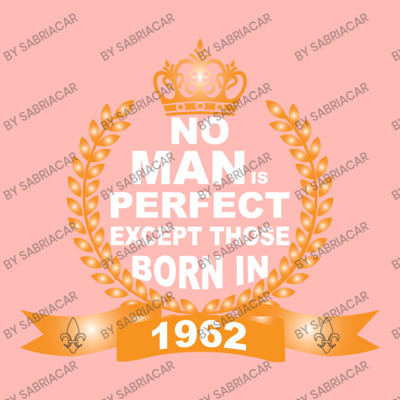 No Man Is Perfect Except Those Born In 1962 Urban Pullover Hoodie | Artistshot