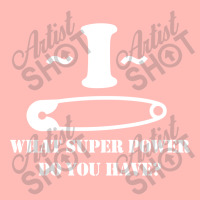 I Pin What Super Power Do You Have Urban Pullover Hoodie | Artistshot