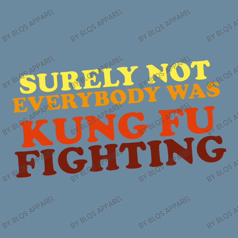 Surely Not Everybody Was Kung Fu Fighting   Colour Urban Pullover Hoodie | Artistshot