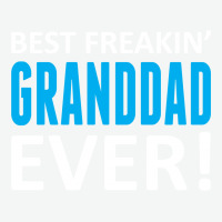 Best Freakin' Granddad Ever Urban Sweatpant | Artistshot