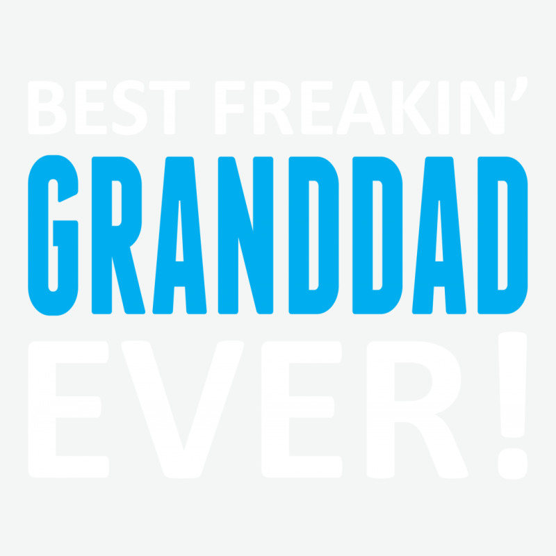 Best Freakin' Granddad Ever Urban Sweatpant | Artistshot