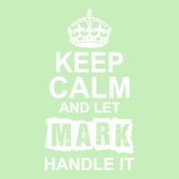 Keep Calm And Let Mark Handle It Urban Sweatpant | Artistshot