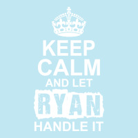 Keep Calm And Let Ryan Handle It Urban Sweatpant | Artistshot