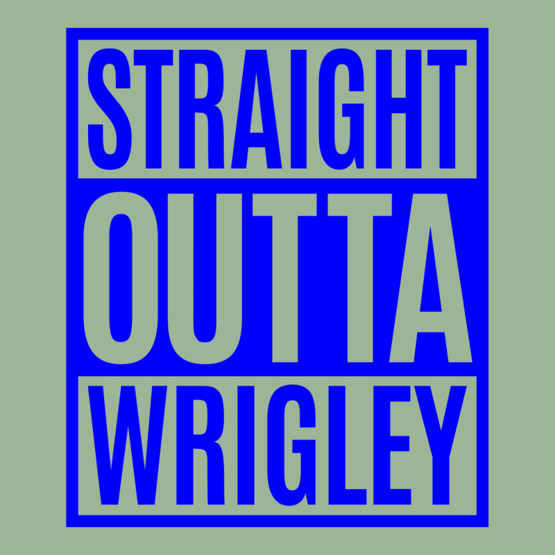 Straight Outta Wrigley Urban Sweatpant | Artistshot