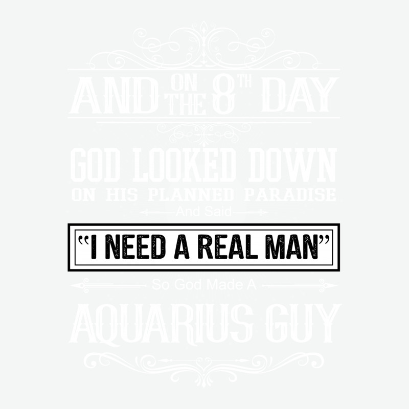 And 8th Day God Look Down So God Made A Aquarius Guy Urban Sweatpant by rardesign | Artistshot