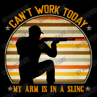 Cant Work Today My Arm Is In A Sling Funny Hunting Deer Hunter Unisex Jogger | Artistshot