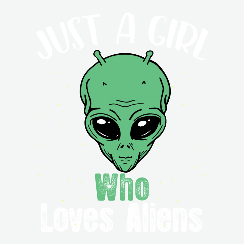 Just A Girl Who Loves Aliens For Dark Urban Heavy T-shirt | Artistshot