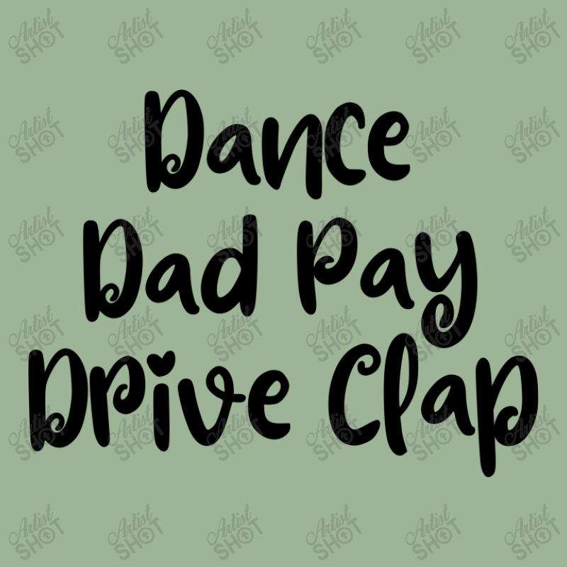 Dance Dad Pay Drive Clap Urban Heavy T-shirt | Artistshot