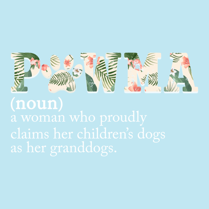 Pawma Noun A Woman Who Proudly Claims Her Children's Dogs As Her Grand Urban Heavy T-shirt | Artistshot